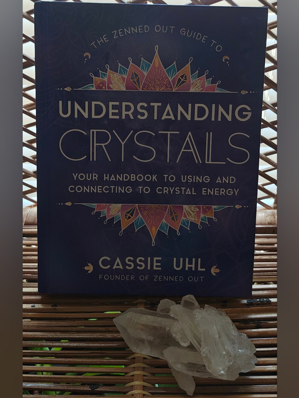 Understanding Crystals Hardcover Book By Cassie UHL